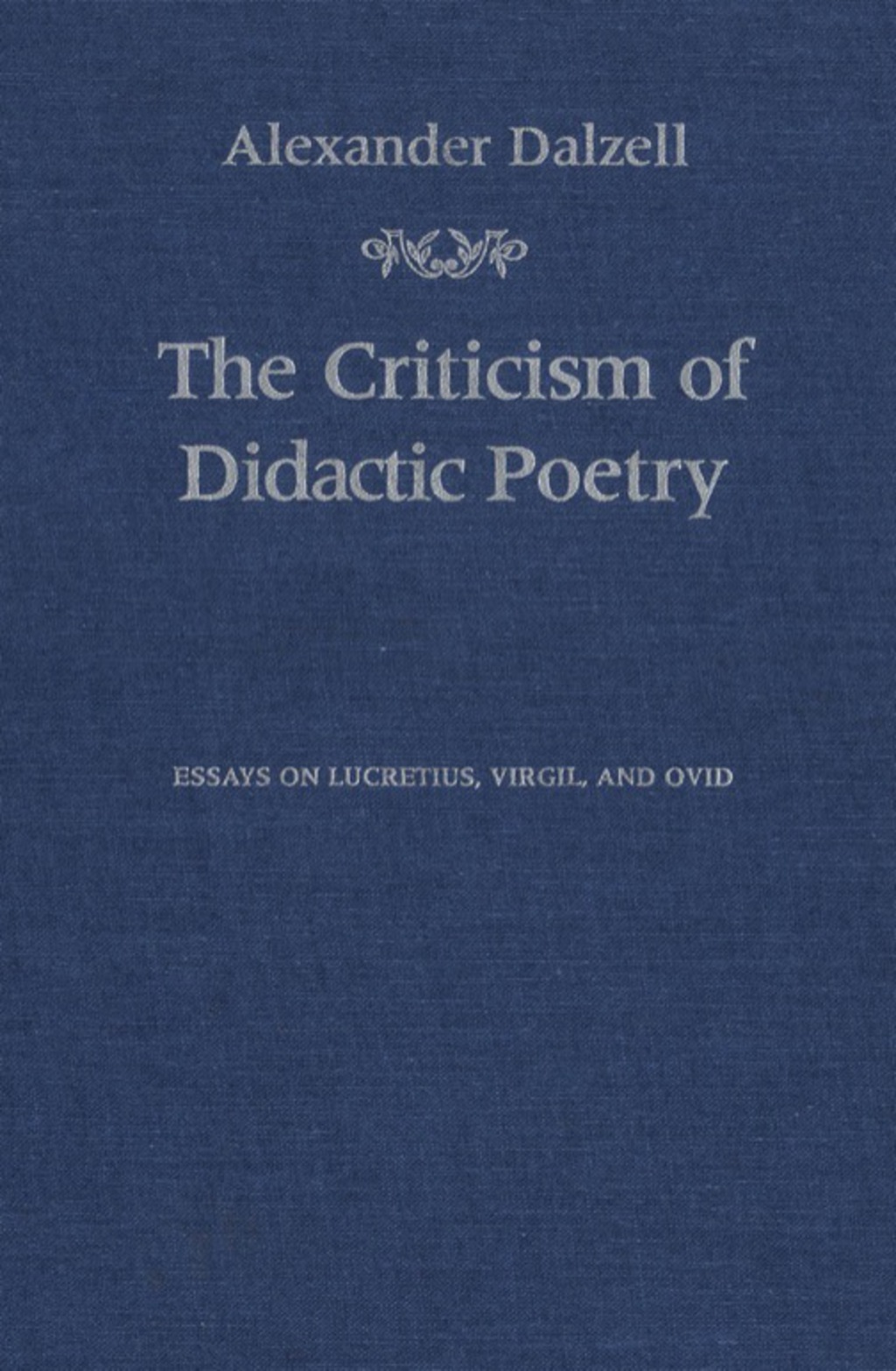Page Fidelity The Criticism of Didactic Poetry; $72.00