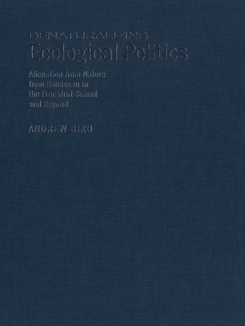 Cover image for book Denaturalizing Ecological Politics