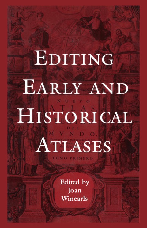 Cover image for book Editing Early and Historical Atlases