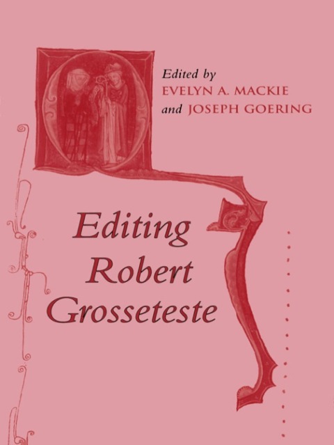 Cover image for book Editing Robert Grosseteste