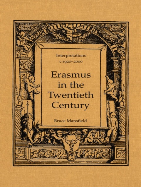 Cover image for book Erasmus in the Twentieth Century
