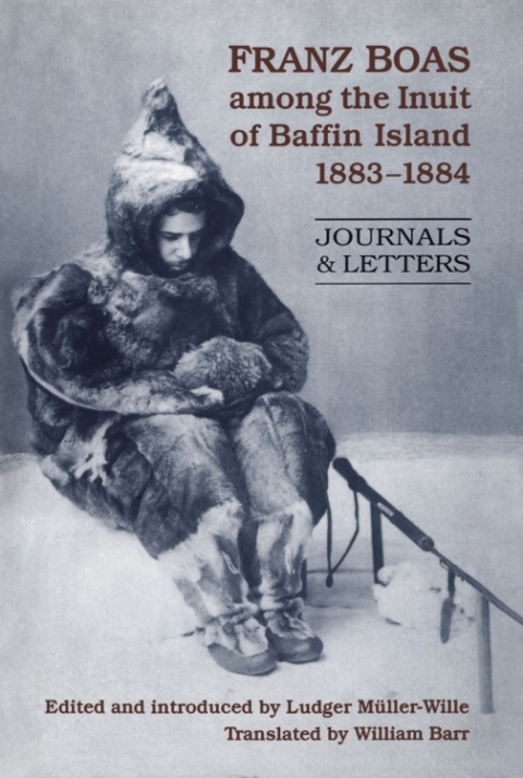 Cover image for book Franz Boas among the Inuit of Baffin Island, 1883-1884