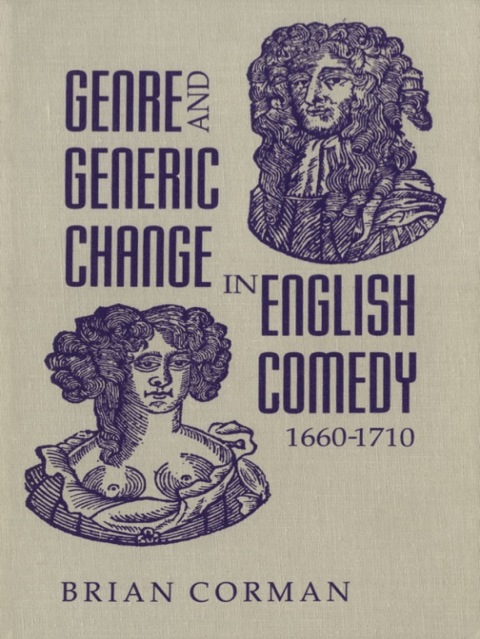 Cover image for book Genre and Generic Change in English Comedy 1660-1710