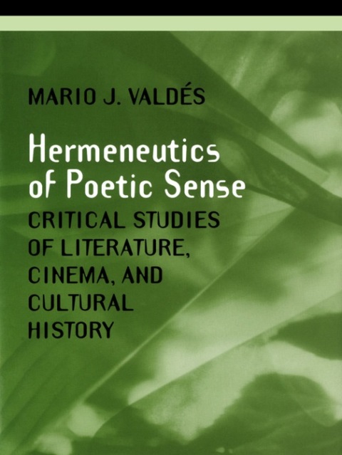 Cover image for book The Hermeneutics of Poetic Sense