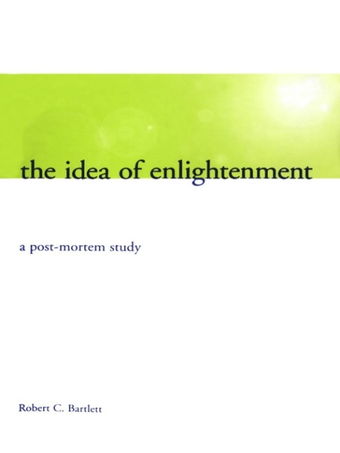 Cover image for book The Idea of Enlightenment