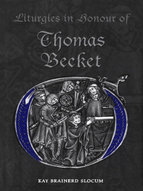 Cover image for book Liturgies in Honour of Thomas Becket