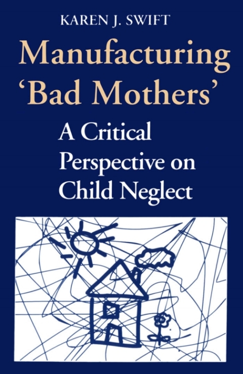 Cover image for book Manufacturing 'Bad Mothers'