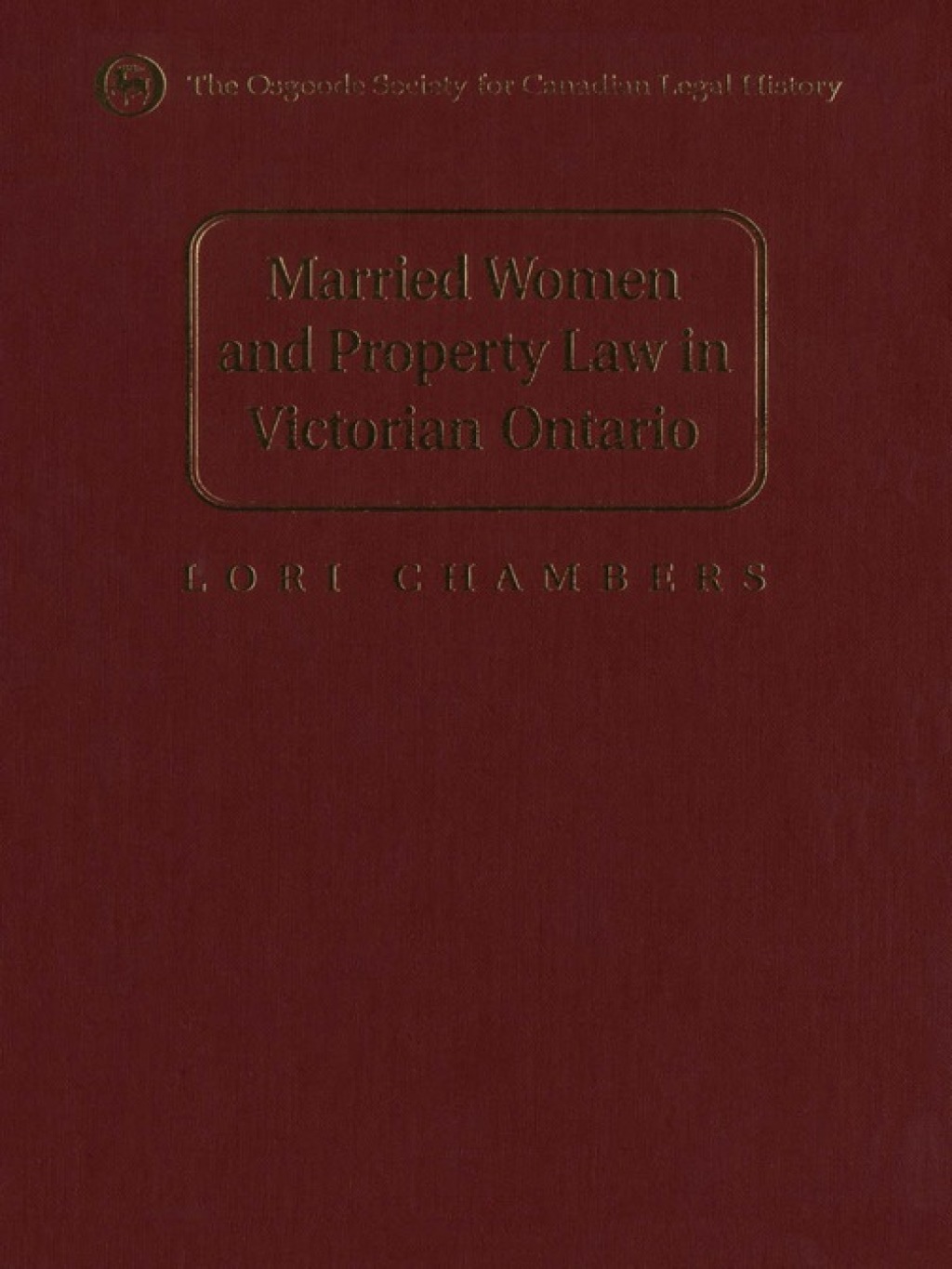 Page Fidelity Married Women and the Law of Property in Victorian Ontario; $77.04