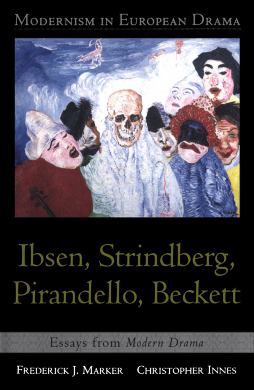 Page Fidelity Modernism in European Drama: Ibsen, Strindberg, Pirandello, Beckett; $77.04
