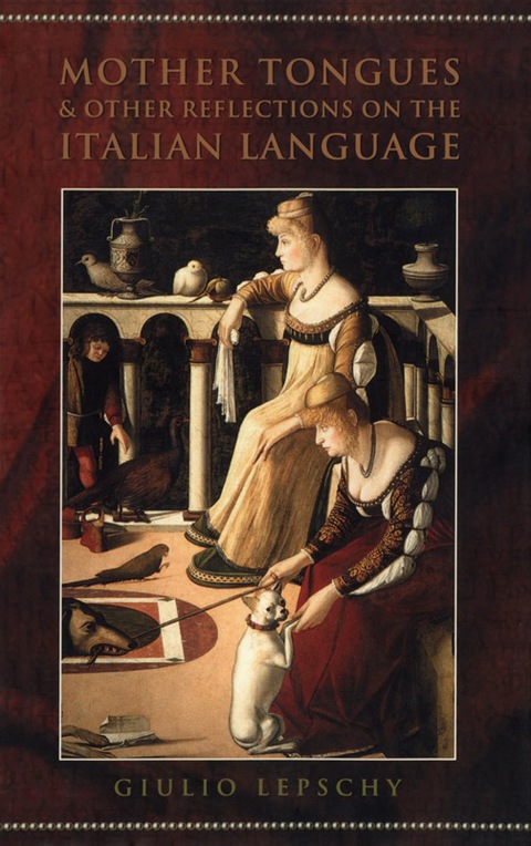 Cover image for book Mother Tongues and Other Reflections on the Italian Language