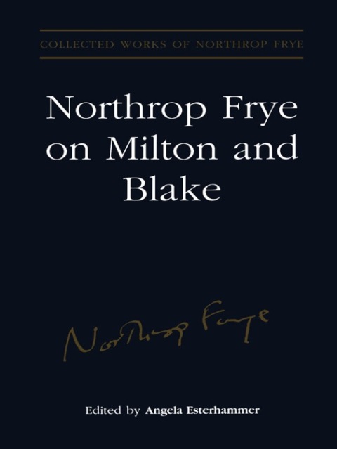 Cover image for book Northrop Frye on Milton and Blake