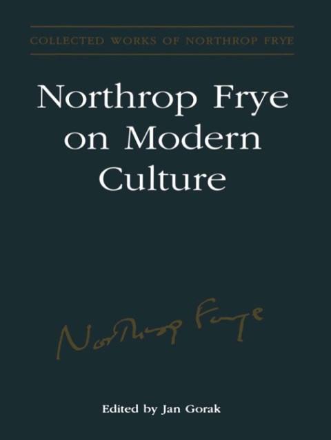 Cover image for book Northrop Frye on Modern Culture