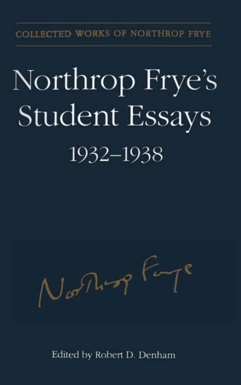 Cover image for book Northrop Frye's Student Essays, 1932-1938
