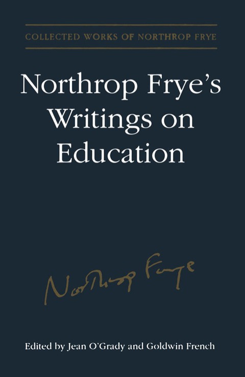 Cover image for book Northrop Frye's Writings on Education