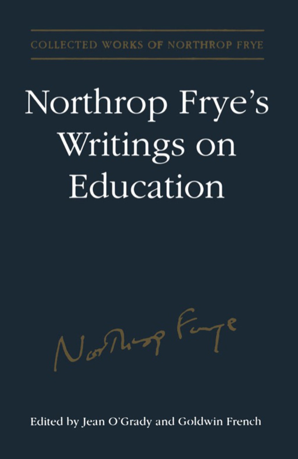Page Fidelity Northrop Frye's Writings on Education; $132.48