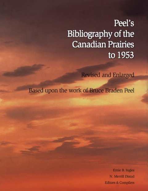 Cover image for book Peel's Bibliography of the Canadian Prairies to 1953
