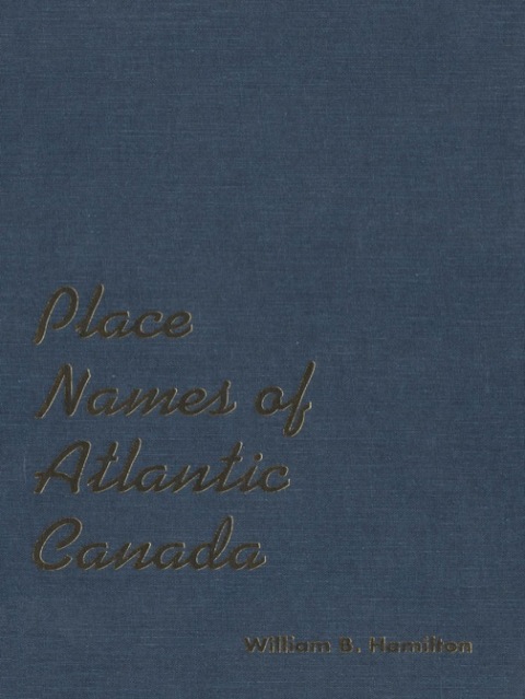 Cover image for book Place Names of Atlantic Canada