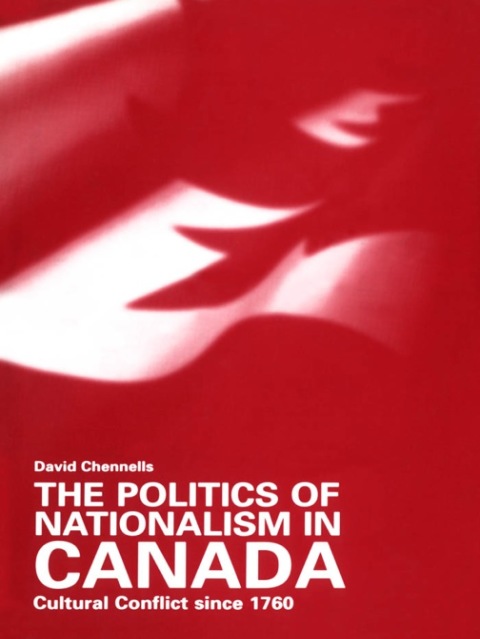 Cover image for book The Politics of Nationalism in Canada