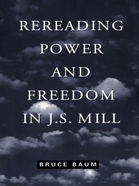 Cover image for book Rereading Power and Freedom in J.S. Mill