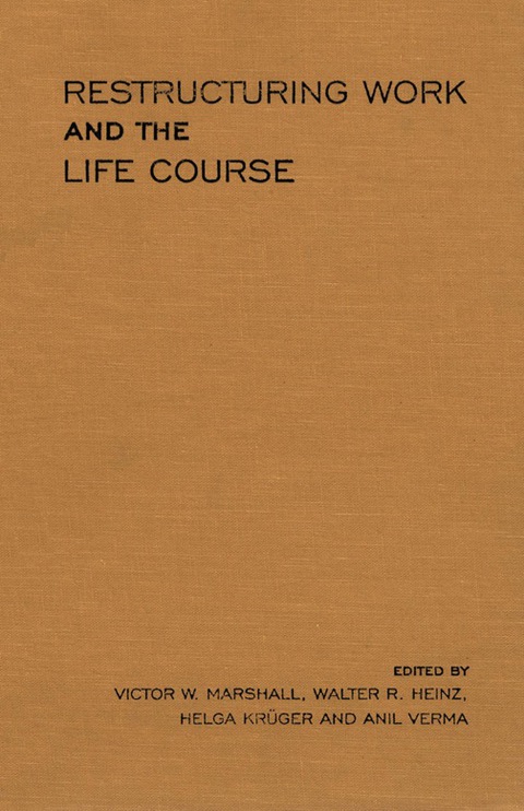Cover image for book Restructuring Work and the Life Course