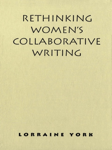 Cover image for book Rethinking Women's Collaborative Writing