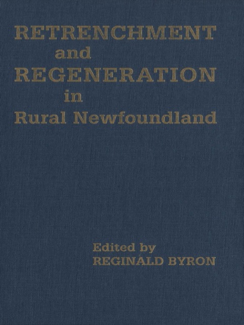 Cover image for book Retrenchment and Regeneration in Rural Newfoundland