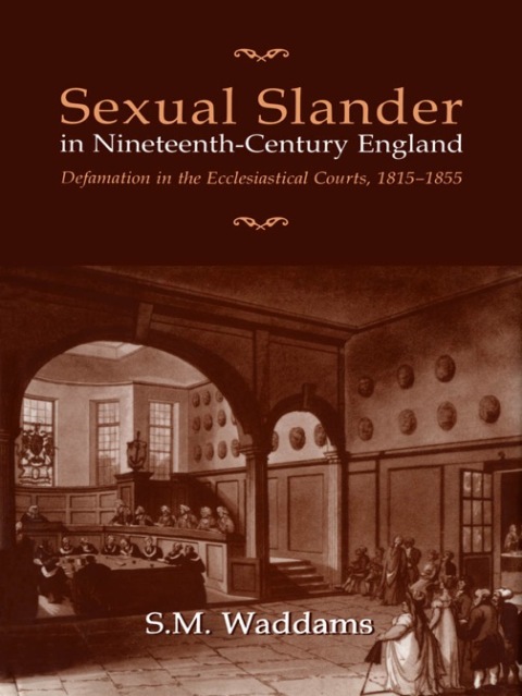 Cover image for book Sexual Slander in Nineteenth-Century England