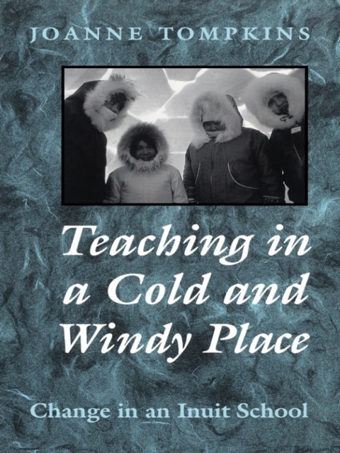 Cover image for book Teaching in a Cold and Windy Place