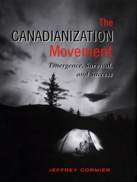 Cover image for book The Canadianization Movement