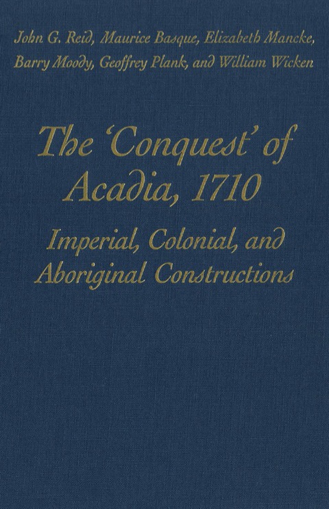 Cover image for book The 'Conquest' of Acadia, 1710