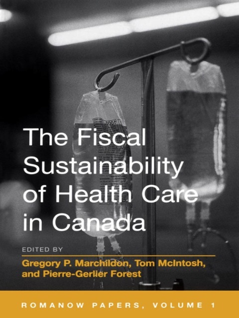 Cover image for book The Fiscal Sustainability of Health Care in Canada