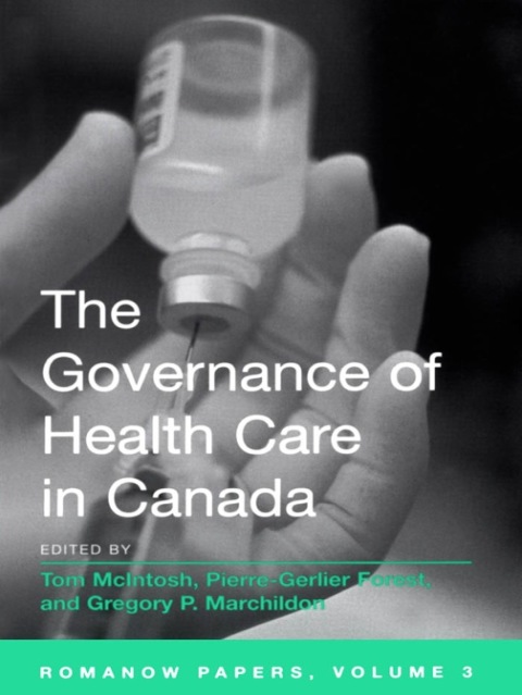 Cover image for book The Governance of Health Care in Canada