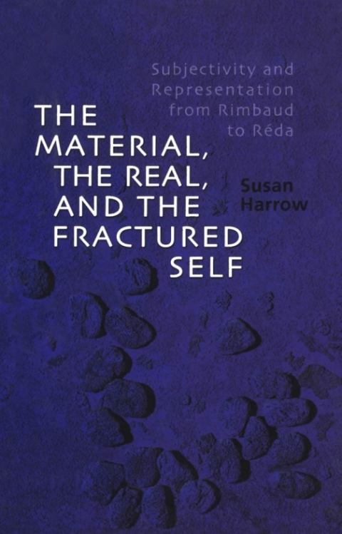 Cover image for book The Material, the Real, and the Fractured Self