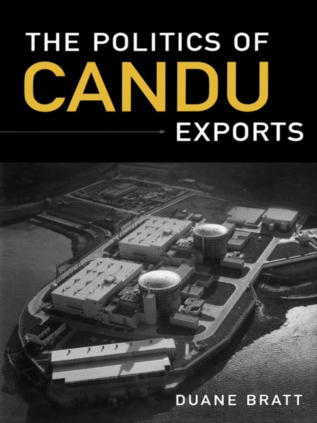 Page Fidelity The Politics of CANDU Exports; $78.48