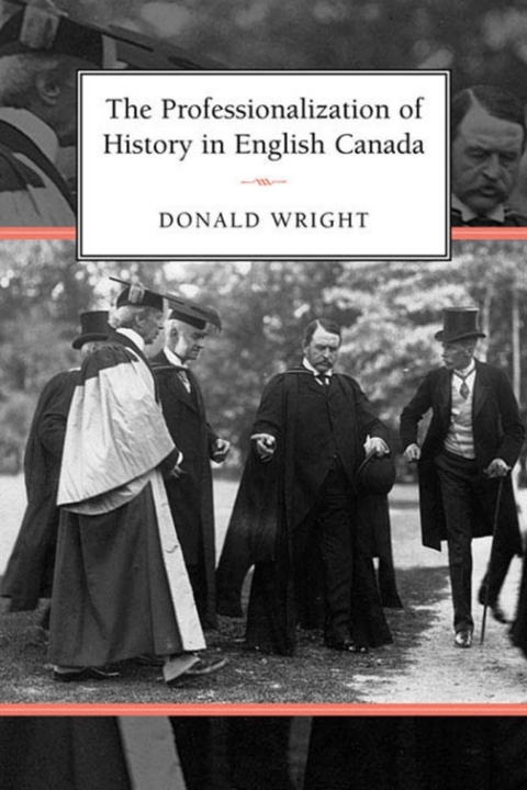 Cover image for book The Professionalization of History in English Canada