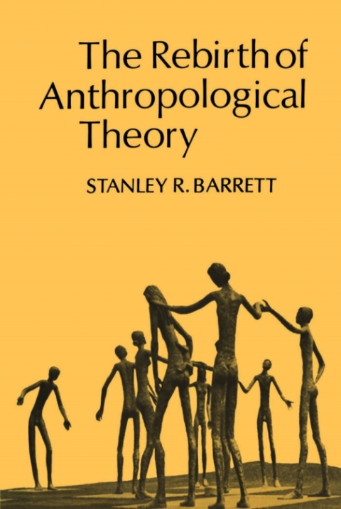 Cover image for book The Rebirth of Anthropological Theory