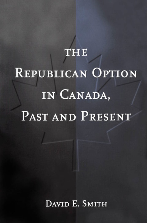 Cover image for book The Republican Option in Canada, Past and Present