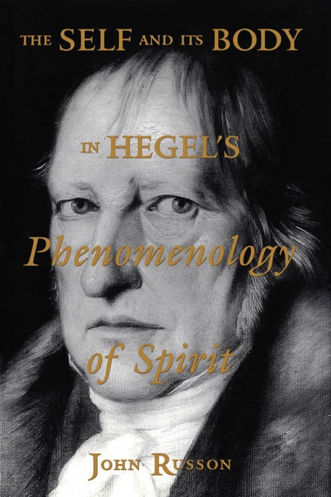 Cover image for book The Self and its Body in Hegel's Phenomenology of Spirit
