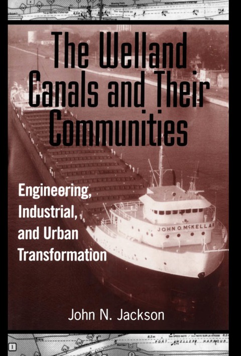 Cover image for book The Welland Canals and their Communities