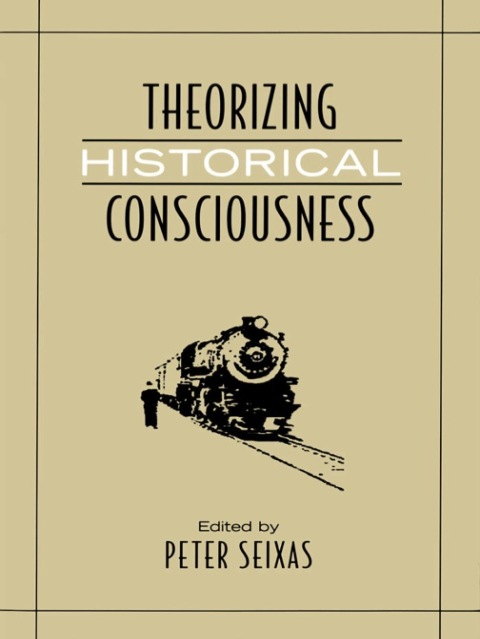 Cover image for book Theorizing Historical Consciousness