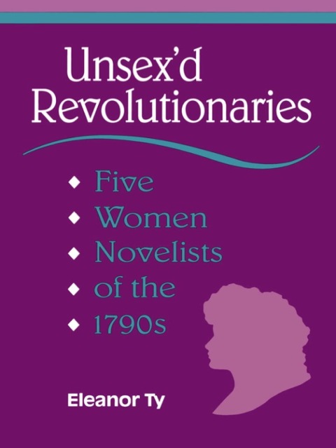 Cover image for book Unsex'd Revolutionaries