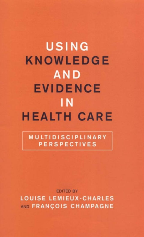 Cover image for book Using Knowledge and Evidence in Health Care