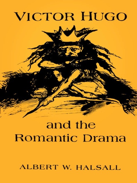 Cover image for book Victor Hugo and the Romantic Drama