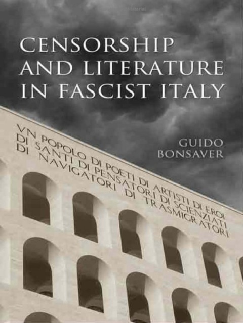 Cover image for book Censorship and Literature in Fascist Italy