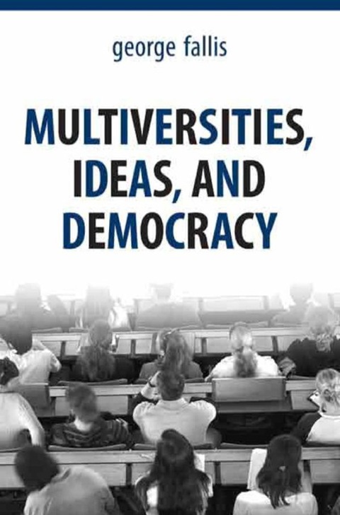Cover image for book Multiversities, Ideas, and Democracy