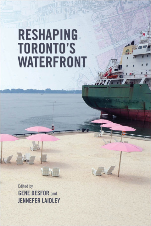 Cover image for book Reshaping  Toronto's Waterfront