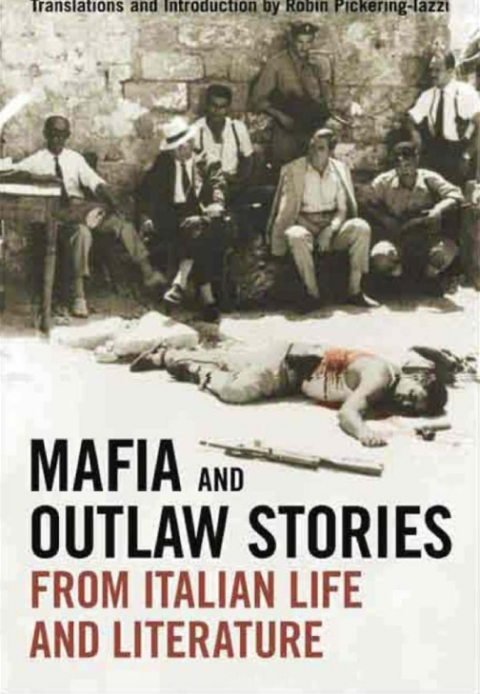 Cover image for book Mafia and Outlaw Stories from Italian Life and Literature