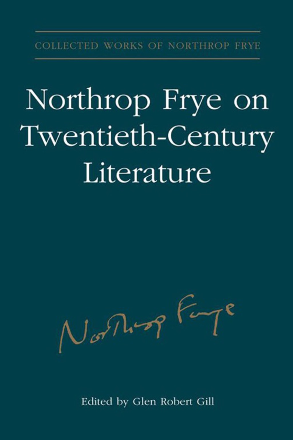 Page Fidelity Northrop Frye on Twentieth-Century Literature; $112.32