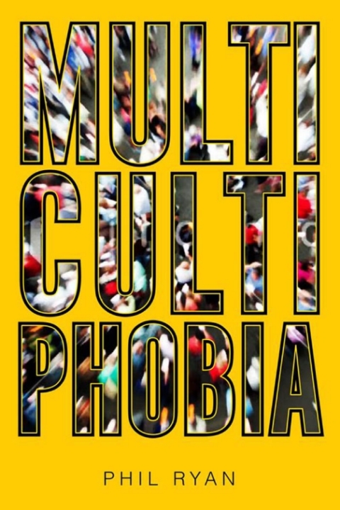 Cover image for book Multicultiphobia