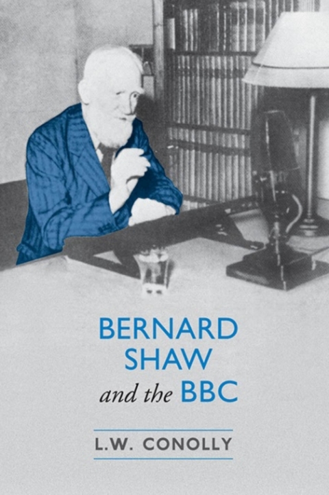 Cover image for book Bernard Shaw and the BBC